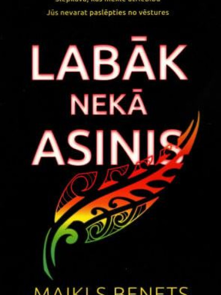 Labāk nekā asinis