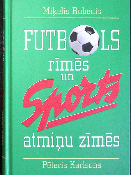 Futbols rīmēs un sports atmiņu zīmēs