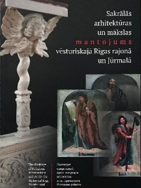 Sakrālās arhitektūras un mākslas mantojums vēsturiskajā Rīgas rajonā un Jūrmalā