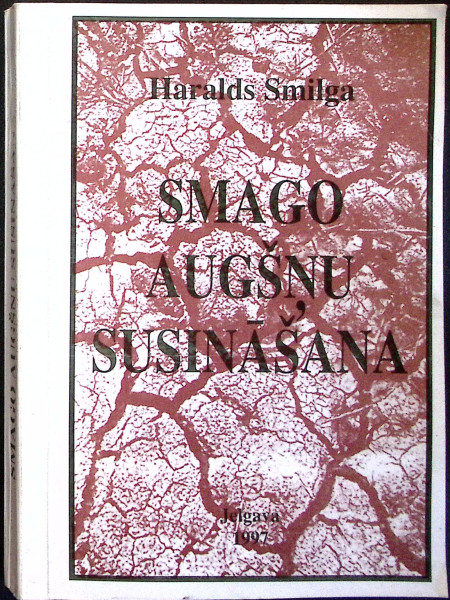 Smago augšņu susināšana