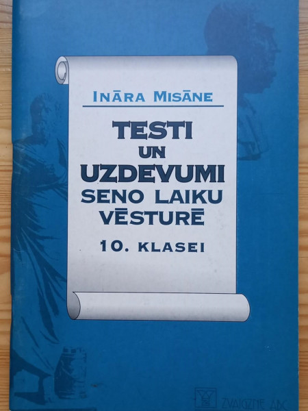 Testi un uzdevumi seno laiku vēsturē 10. klasei