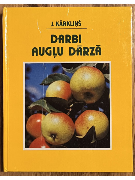 Darbi augļu dārzā