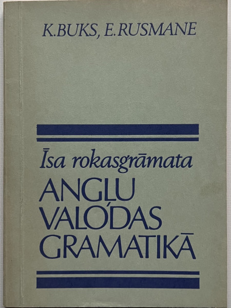 Īsa rokasgrāmata angļu valodas gramatikā