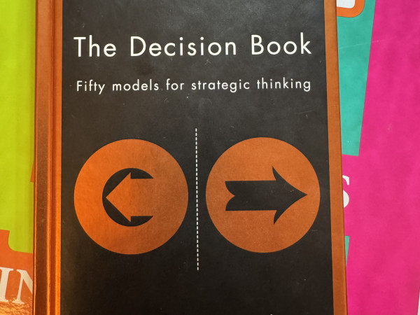 The Decision Book: Fifty Models for Strategic Thinking