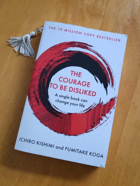 The Courage to be Disliked