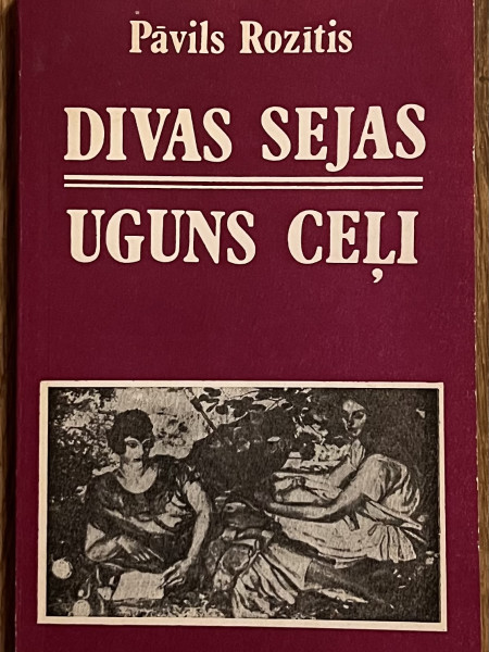 Divas sejas. Uguns ceļi