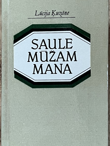 Saule mūžam mana
