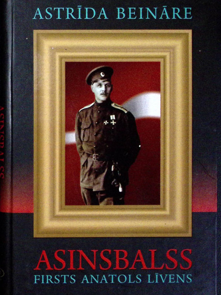 Asinsbalss. Firsts Anatols Līvens