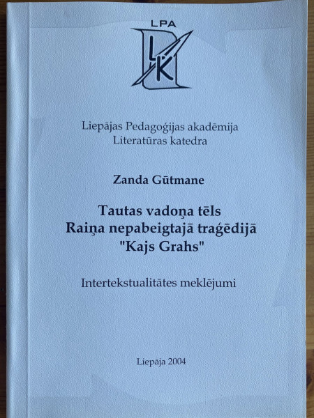 Tautas vadoņa tēls Raiņa nepabeigtajā traģēdijā 