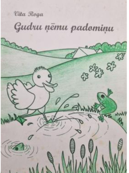 Gudru ņēmu padomiņu