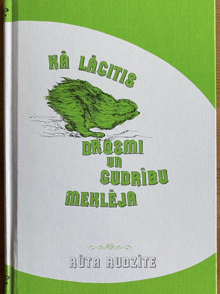 Kā Lācītis drosmi un gudrību meklēja
