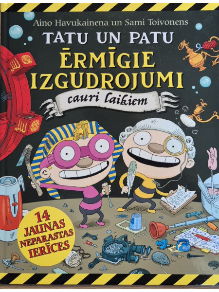 Tatu un Patu ērmīgie izgudrojumi cauri laikiem