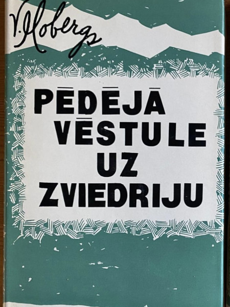 Pēdējā vēstule uz Zviedriju