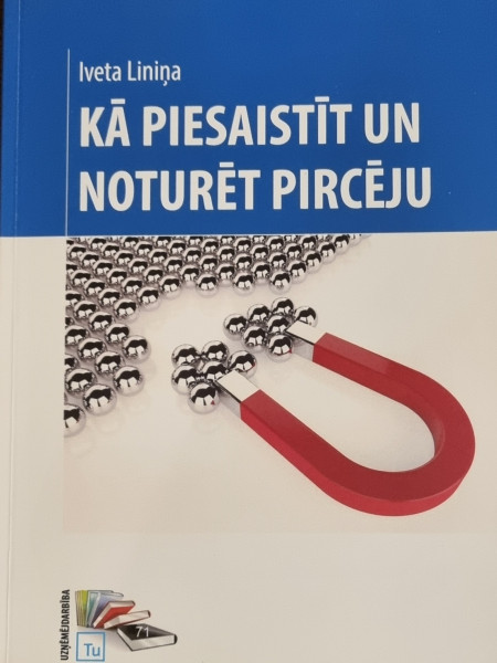 Kā piesaistīt un noturēt pircēju