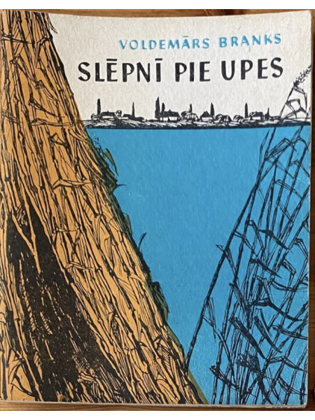 Slēpnī pie upes