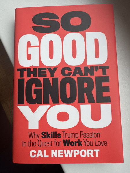 So Good They Can't Ignore You