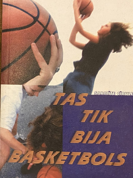 Tas tik bija basketbols