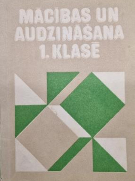 Mācības un audzināšana 1. klasē