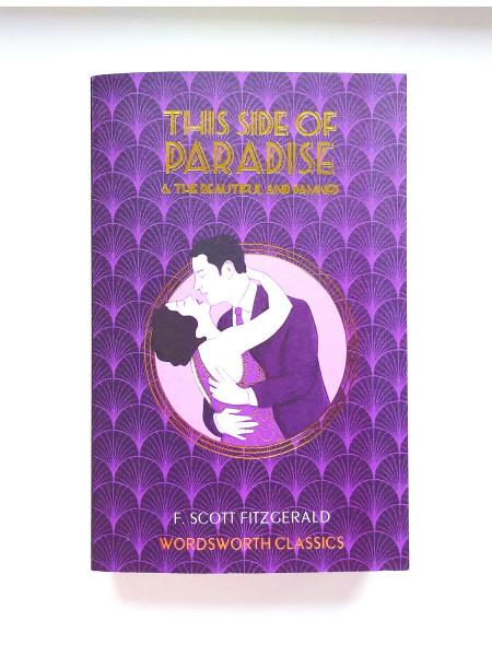 This Side of Paradise & The Beautiful and Damned