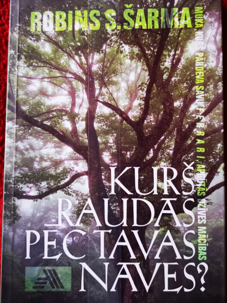 Kurš raudās pēc tavas nāves?