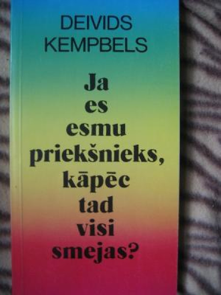 Ja es esmu priekšnieks, kāpēc tad visi smejas?
