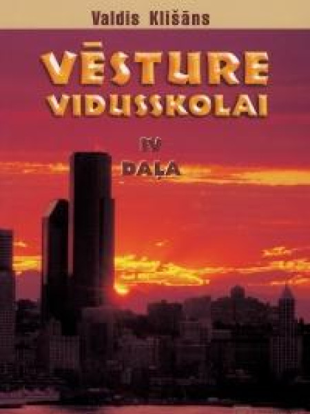 Vēsture vidusskolai IV daļa