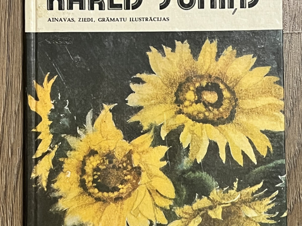 Kārlis Sūniņš ainavas, ziedi, grāmatu ilustrācijas