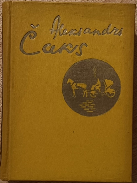 Aleksandrs Čaks raksti 1.sējums