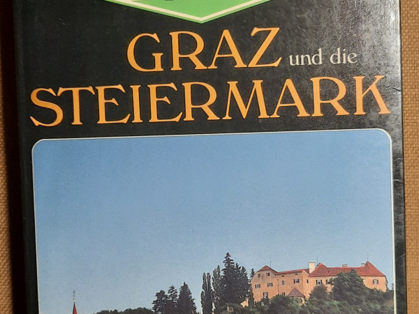 Graz und die Steiermark