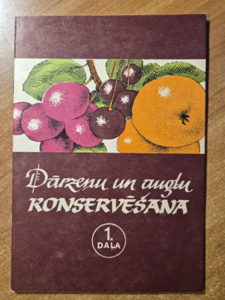 Dārzeņu un augļu konservēšana 1