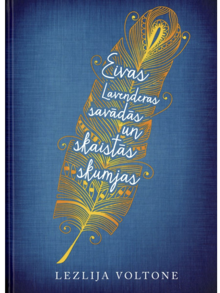 Eivas Lavanderas savādās un skaistās skumjas