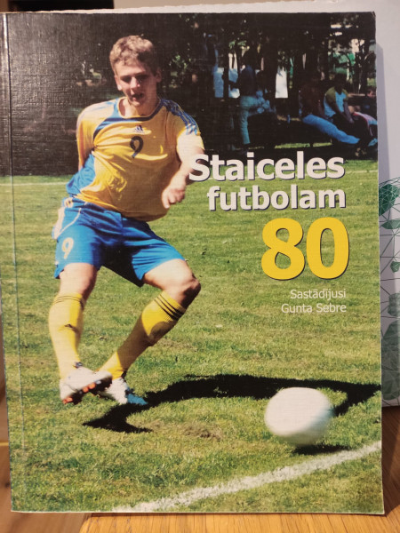 Staiceles futbolam 80