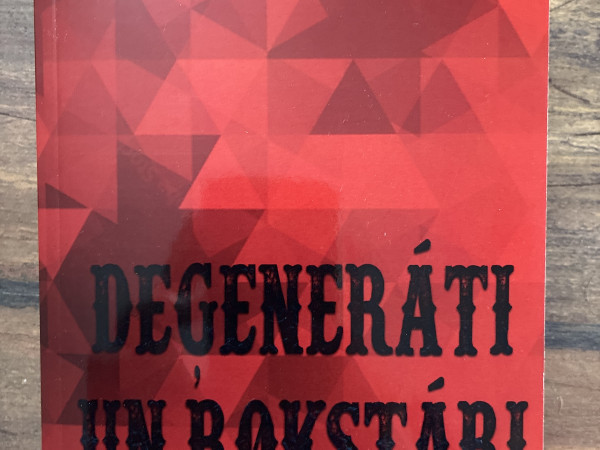 Deģenerāti un rokstāri