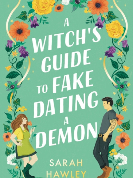 A Witch's guide to fake dating a demon